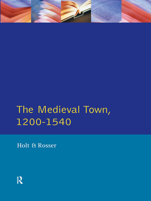 cover image of The Medieval Town in England 1200-1540